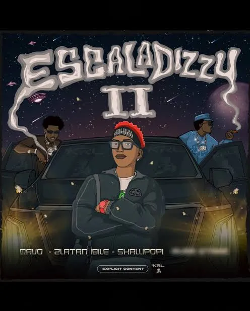 MAVO Ft. Ayra Starr, Shallipopi & Zlatan – Escaladizzy II