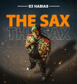 Dj Habias – The Sax