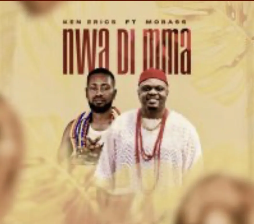 Ken erics ft. Mobass – Nwa Di Mma