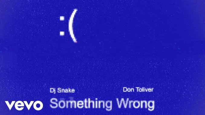 DJ Snake – Something Wrong ft. Don Toliver - Featured Image