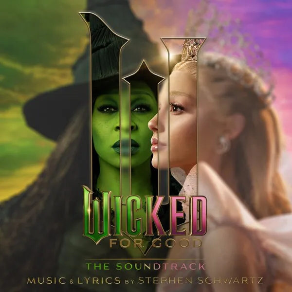 Wicked: For Good – The Soundtrack - Featured Image