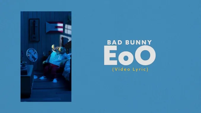 Bad Bunny – EoO