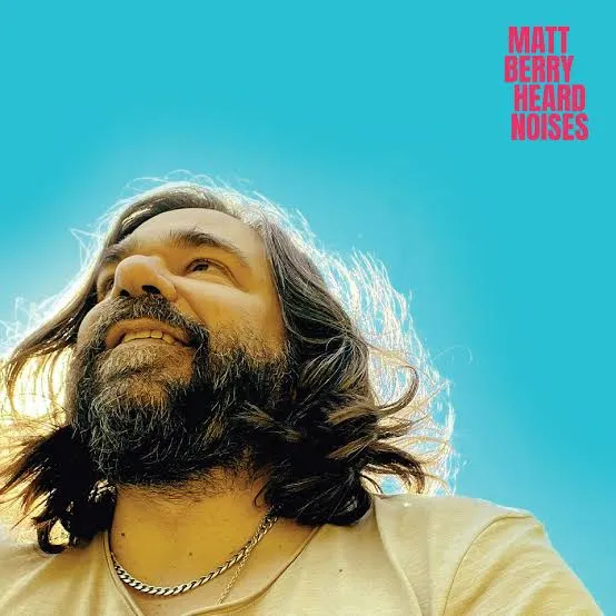 Matt Berry – Heard Noises Super Deluxe